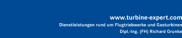 turbine-expert.com - Dipl.Ing. (FH) Richard Grunke, Dienstleistungen rund um Flugtriebwerke und Gasturbinen